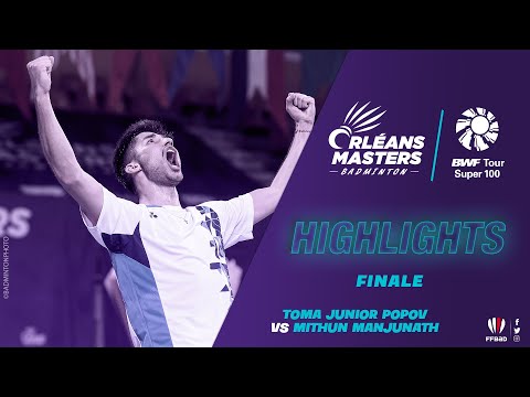 Orléans Masters Badminton 2022 - Highlights finale Toma Junior POPOV VS Mithun MANJUNATH